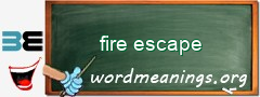 WordMeaning blackboard for fire escape